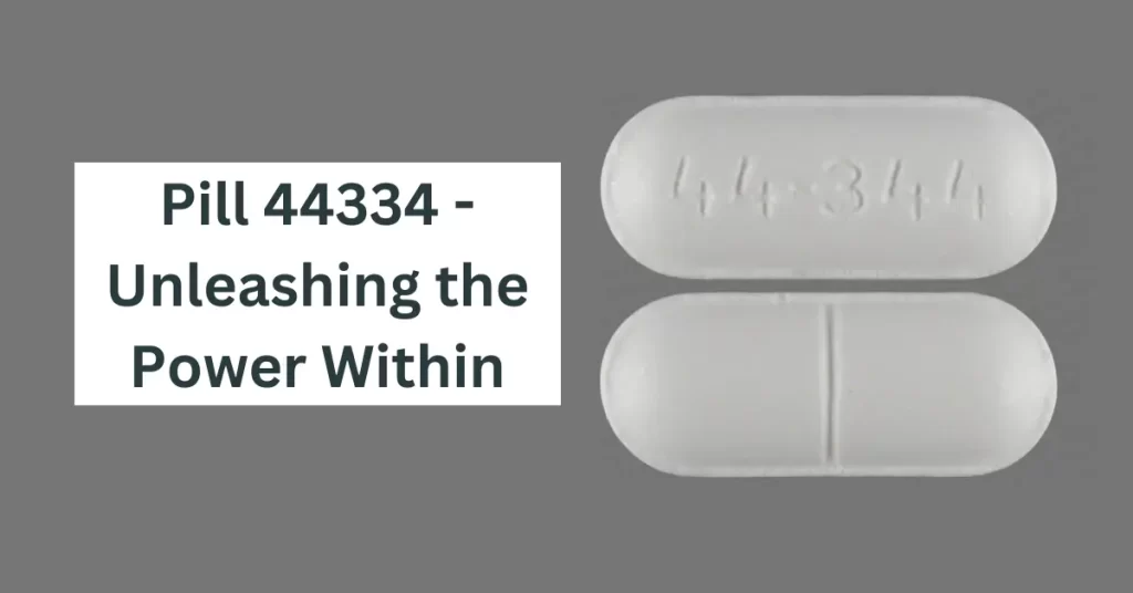 Pill 44334 - the Revolutionary Gateway to Limitless Potential