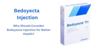 Who Should Consider Bedoyecta Injection for Better Health