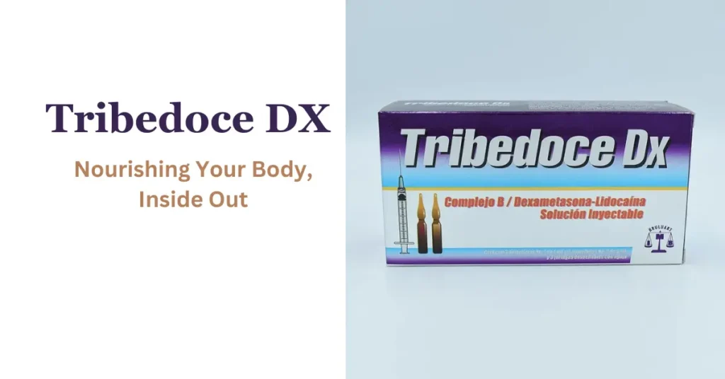 The Power of Tribedoce DX Nourishing Your Body, Inside Out